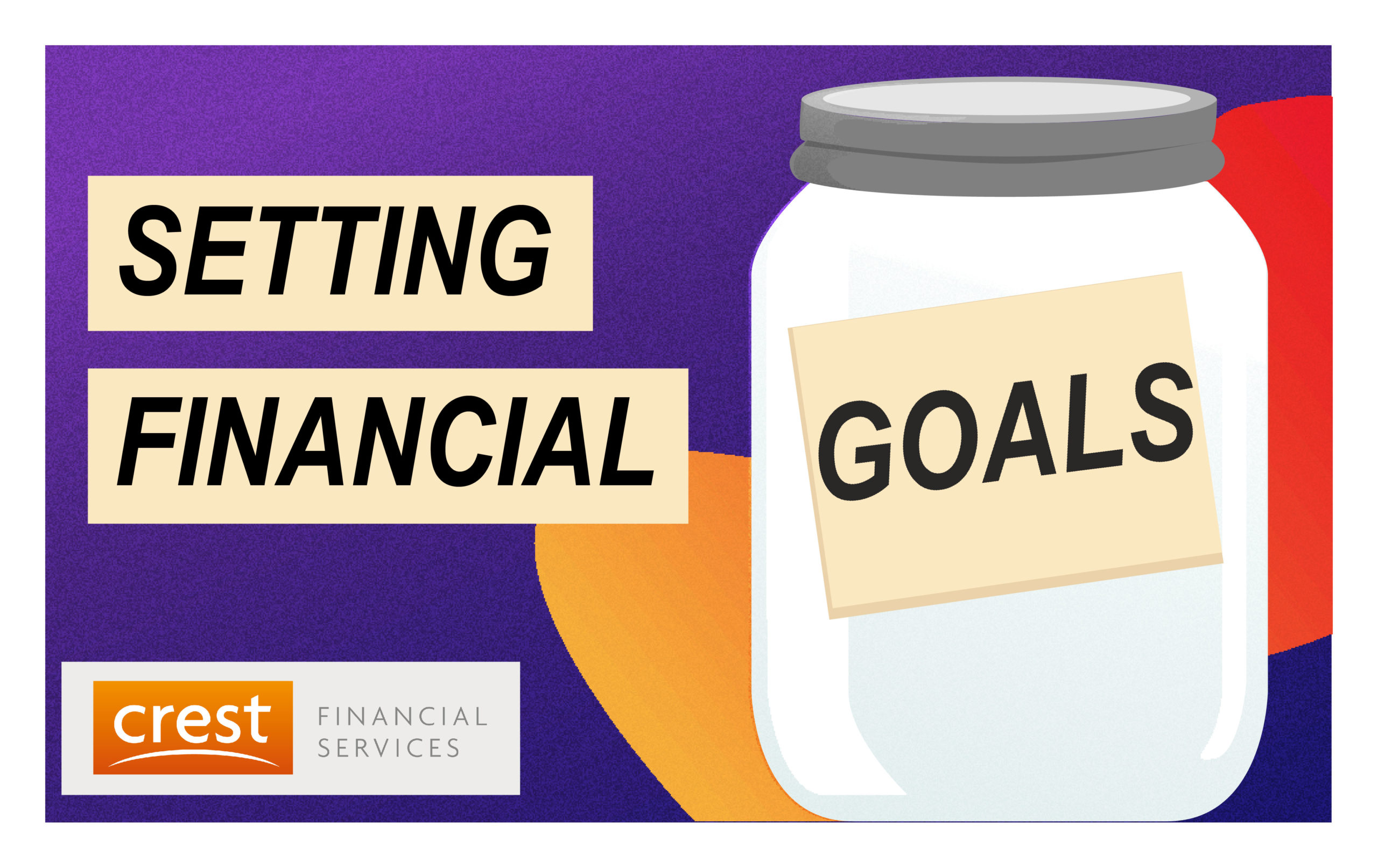 financial-goal-setting-crest-financial-services-financial-planning